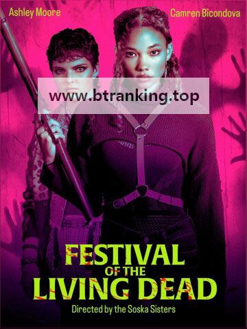 살아있는 시체의 축제 Festival of the Living Dead 2024 720p WEB-DL x264 BONE