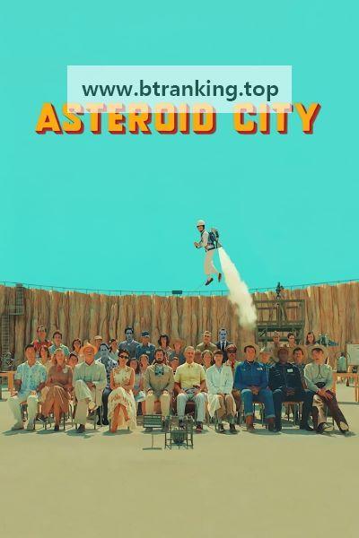 애스터로이드 시티 Asteroid.City.2023.1080p.10bit.WEBRip.6CH.x265.HEVC-PSA